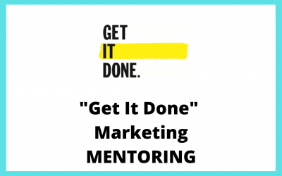 Get It Done Marketing Mentoring